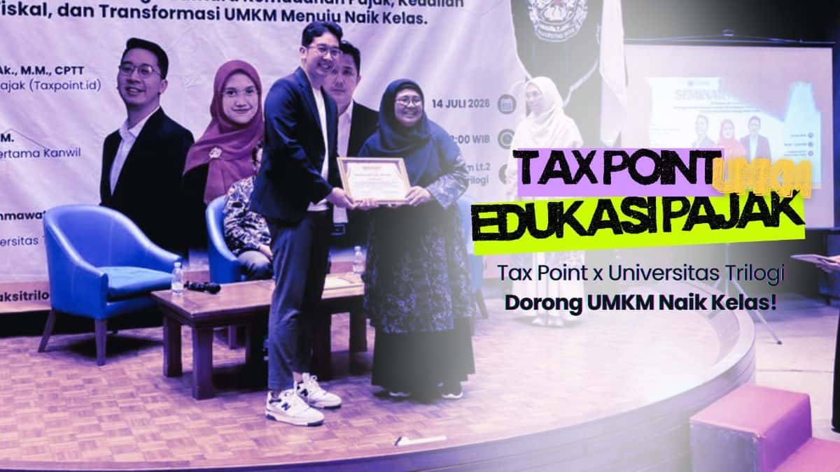 Tax Point Berkolaborasi dengan Universitas Trilogi, Jelaskan Strategi Pajak Pasca PP 20 Tahun 2026 kepada UMKM